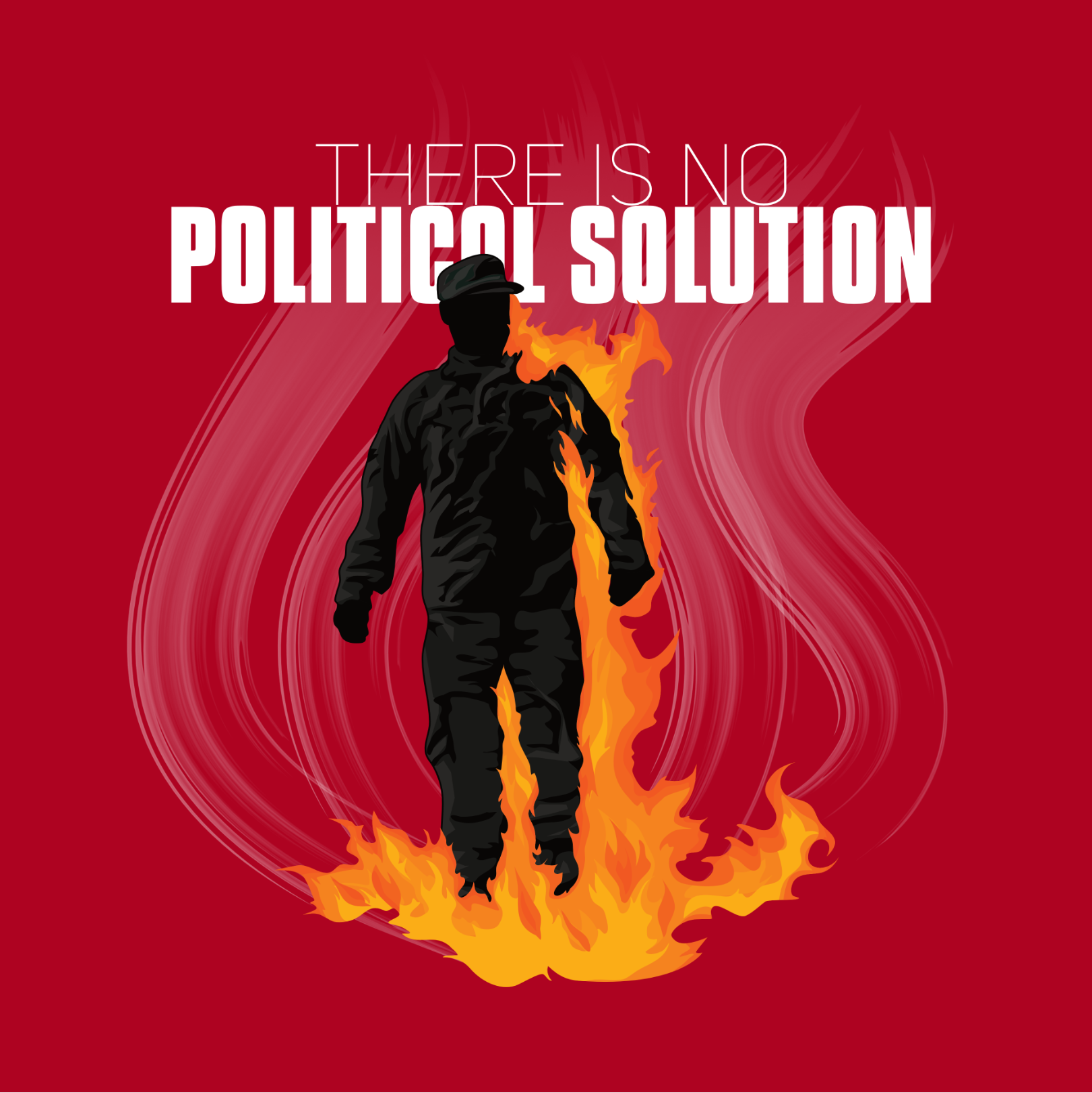 There Is No Political Solution T-Shirt - 0
