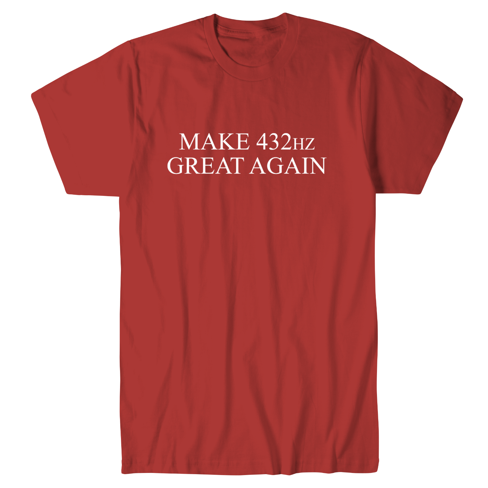 Make 432 Great Again T-Shirt