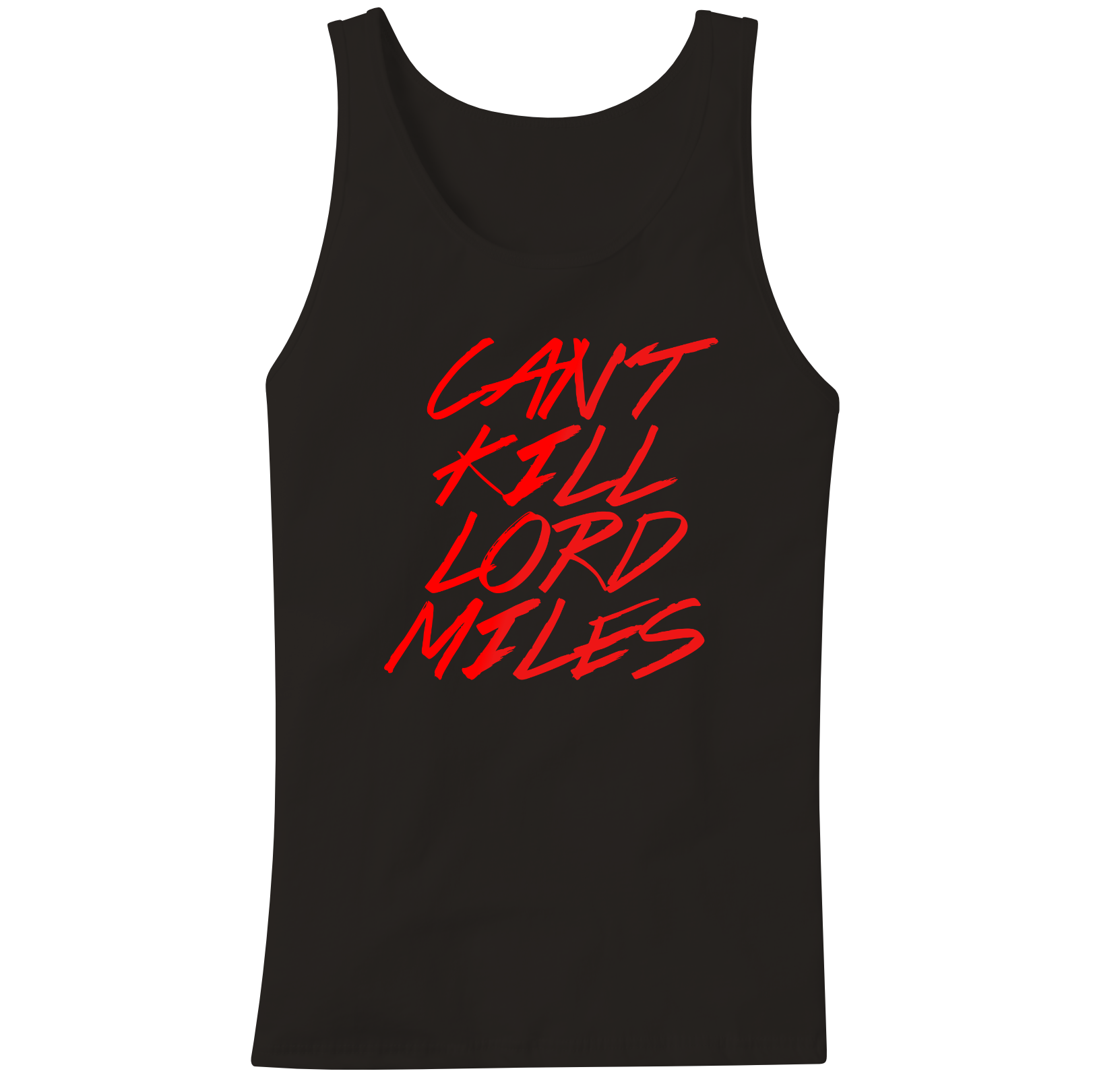 Cant Kill Lord Miles (Red) Tanktop