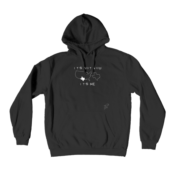It’s Not You, It’s Me Texas Premium Adult Hoodie