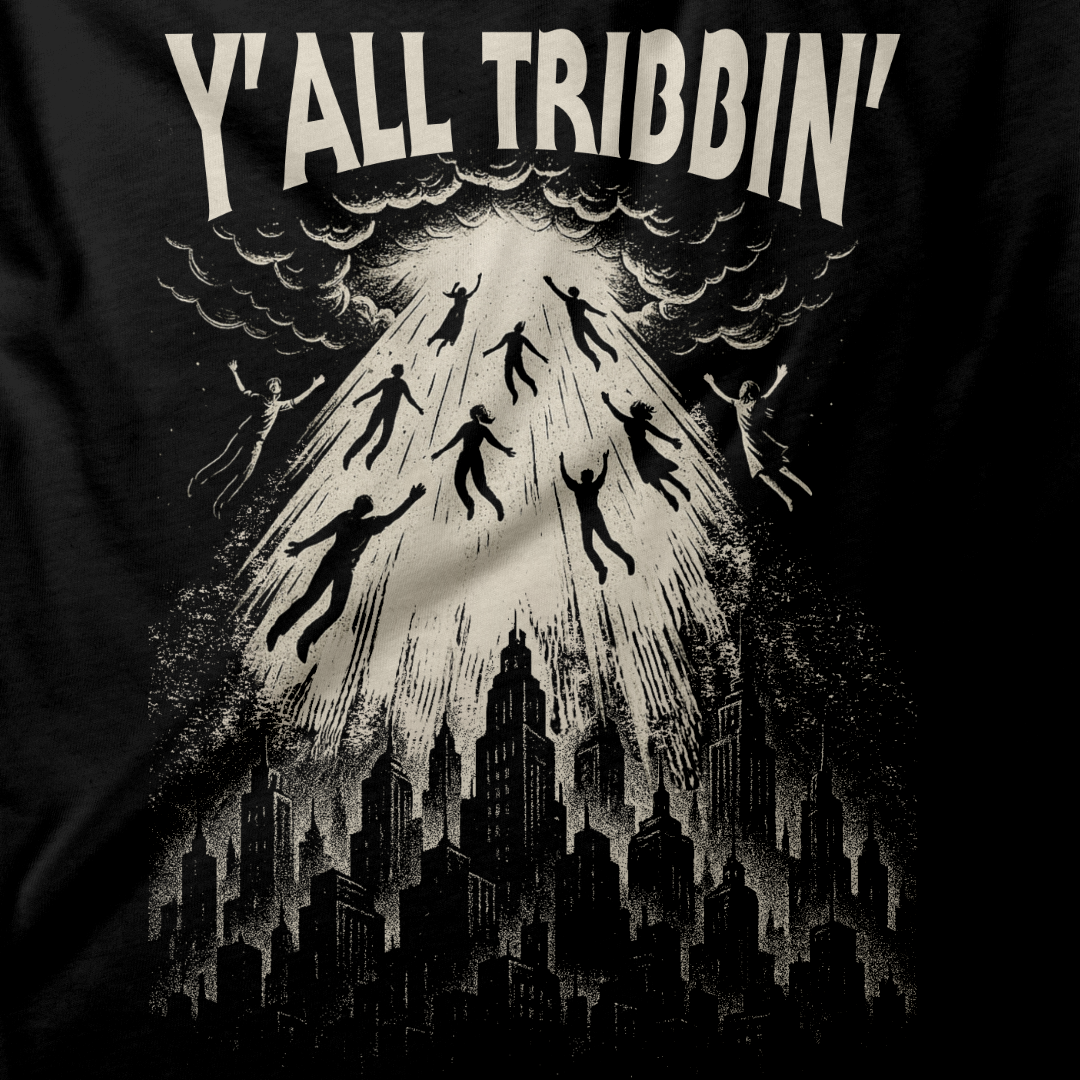Y’all Tribbin
