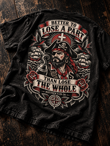 Better to Lose a Part Christian pirate shirt editorial flatlay