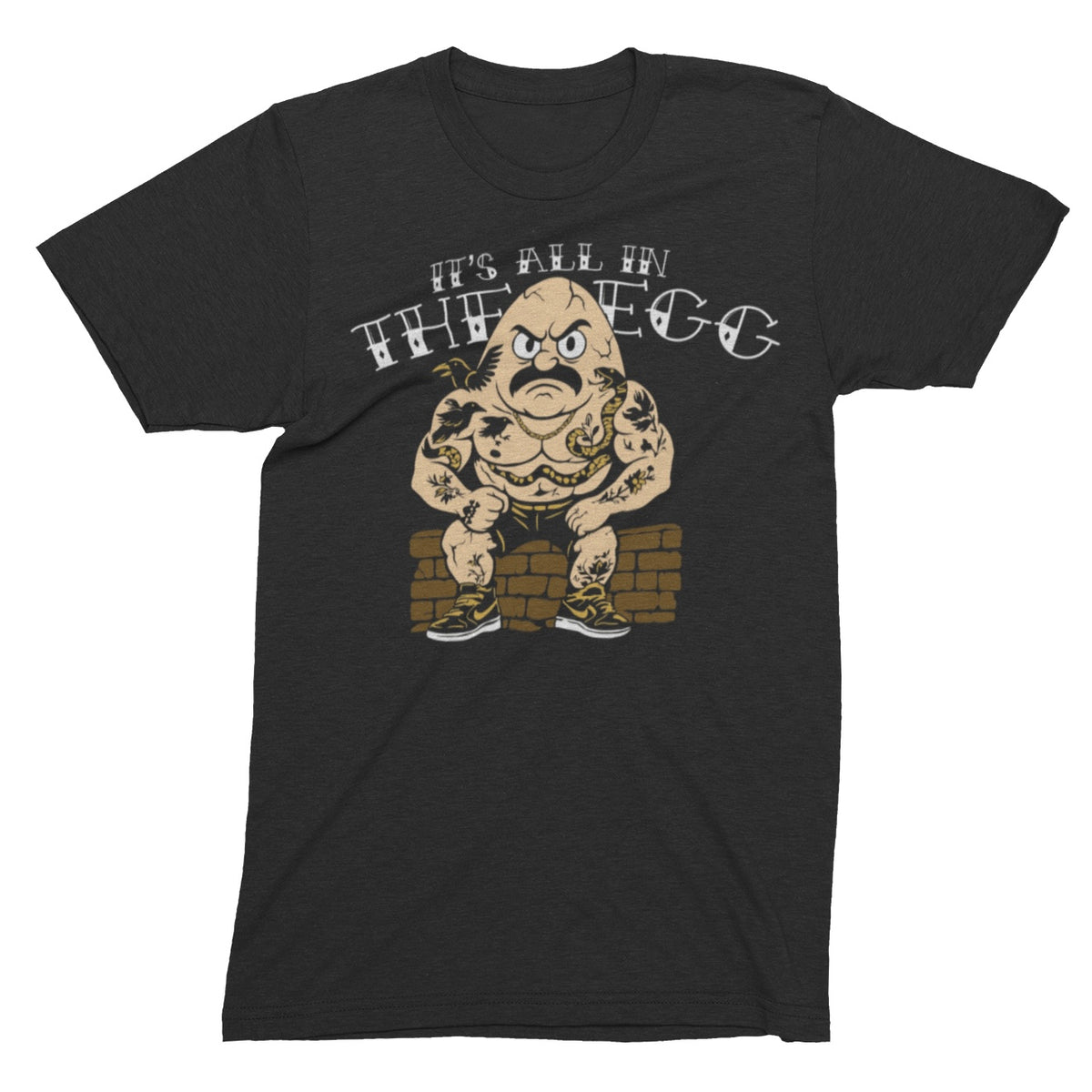 It’s All in the Egg T-Shirt