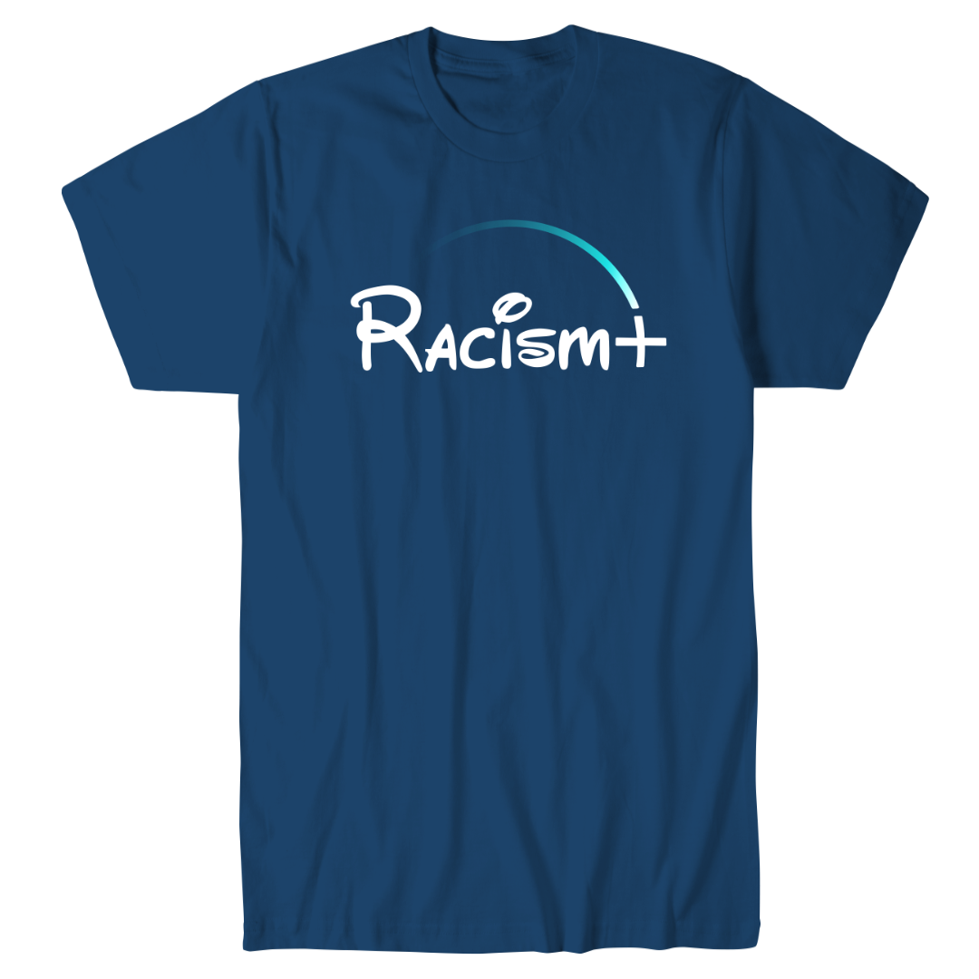 Racism+ T-Shirt