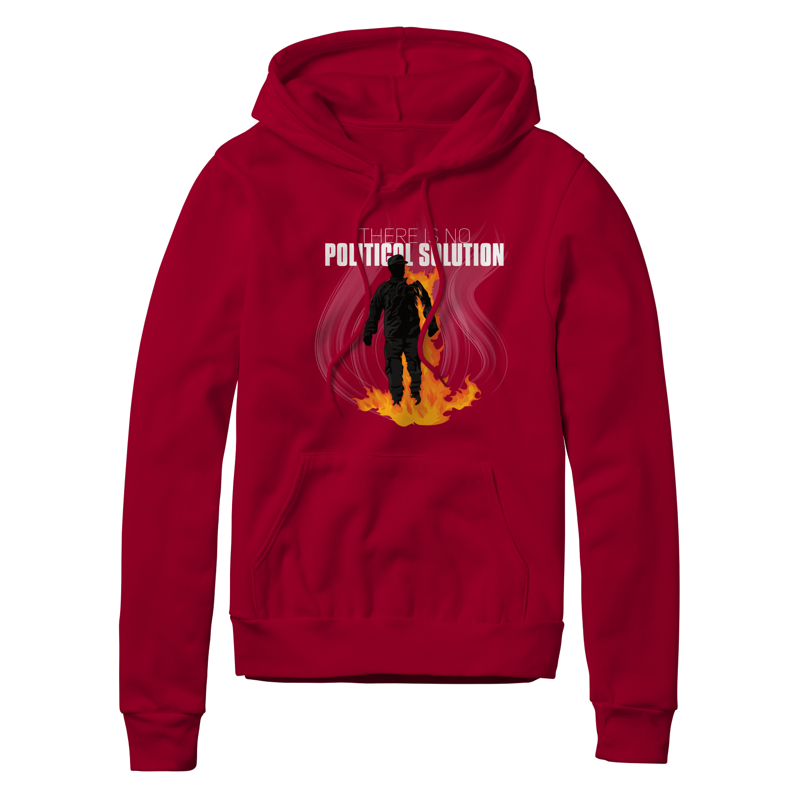 There Is No Political Solution Hoodie