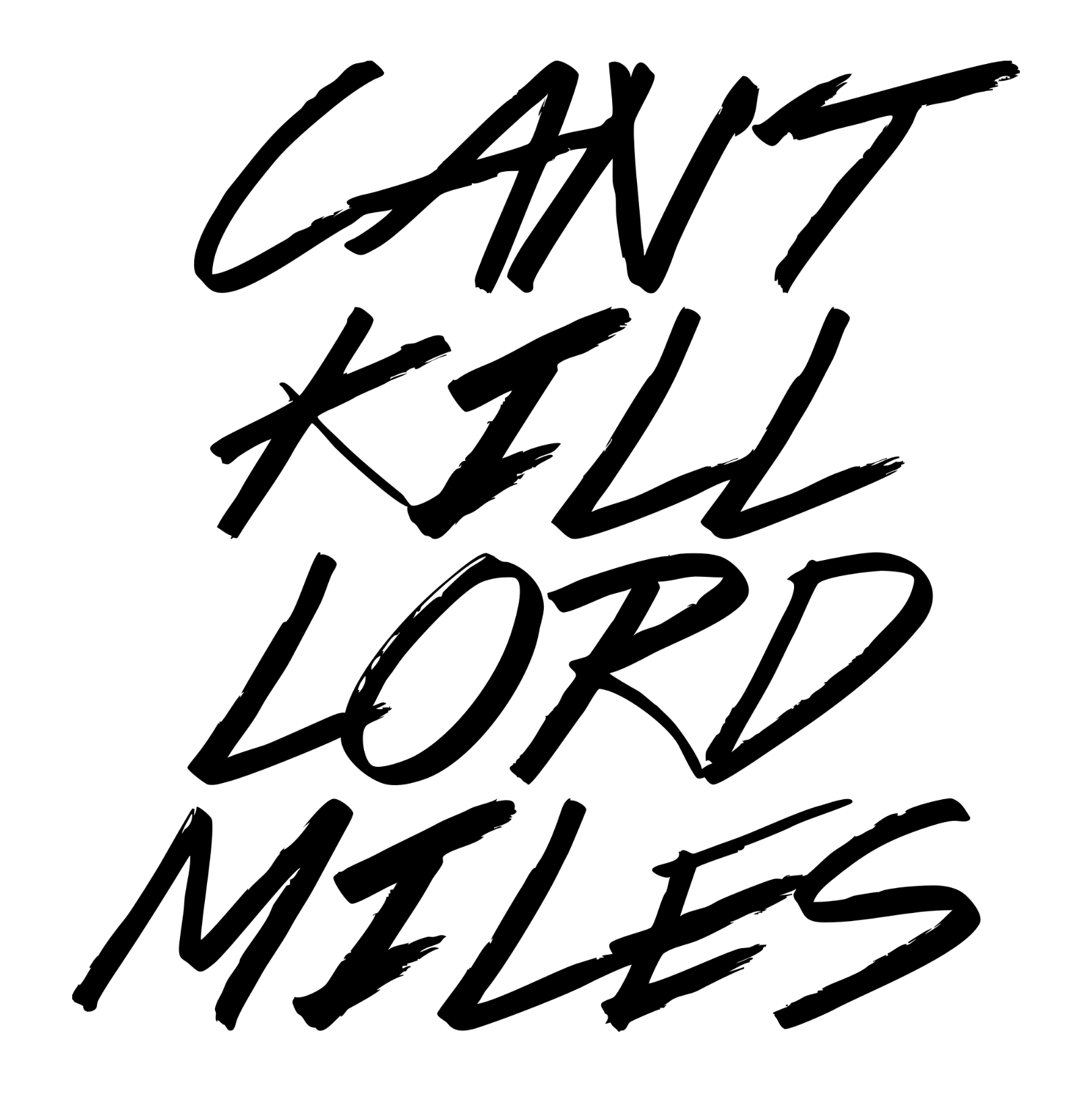 Cant Kill Lord Miles (White) Racerback