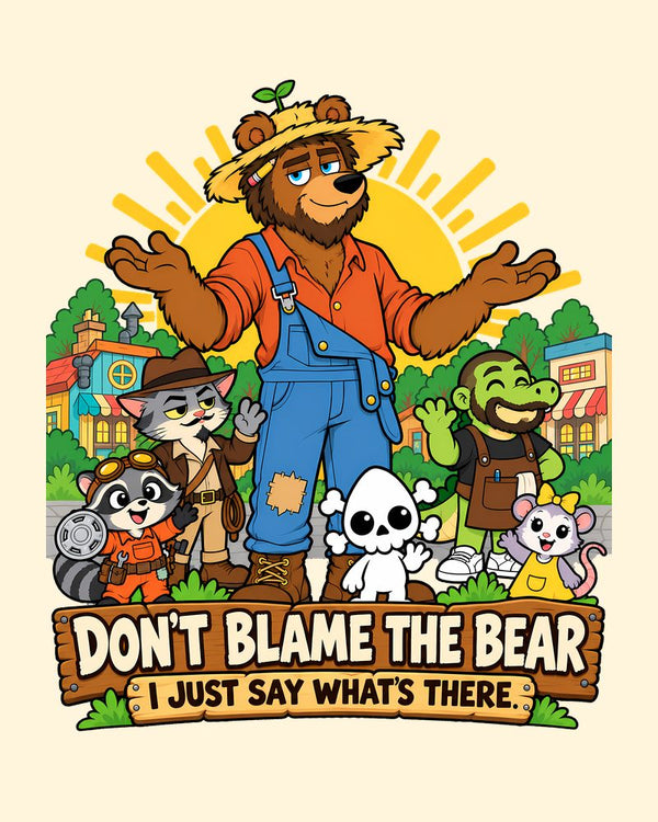 Don't Blame the Bear