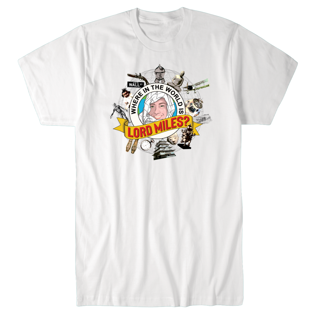Where in the World is Lord Miles? T-Shirt - 0