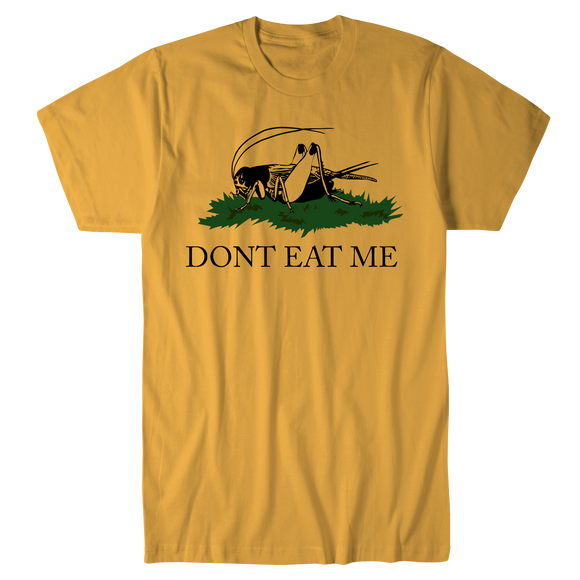 Don't Eat Me T-Shirt