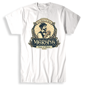 Mersh's Haus of Gluten T-Shirt