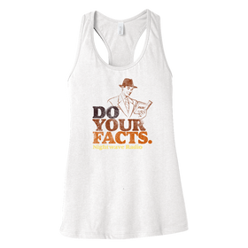 Do Your Facts Racerback