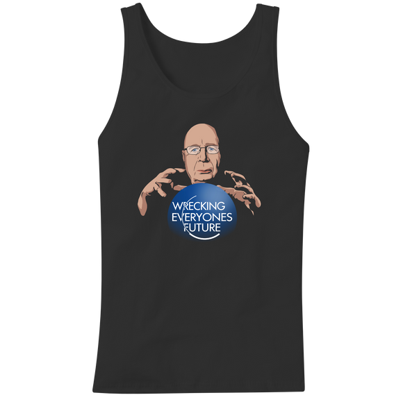 Wrecking Everyone's Future Tanktop