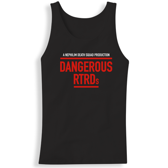 DANGEROUS RTRDs Tanktop