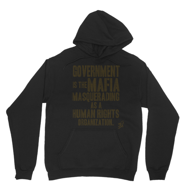 Government is the Mafia Classic Adult Hoodie