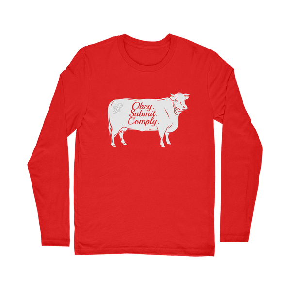Obey. Submit. Comply. Cattle Classic Long Sleeve T-Shirt
