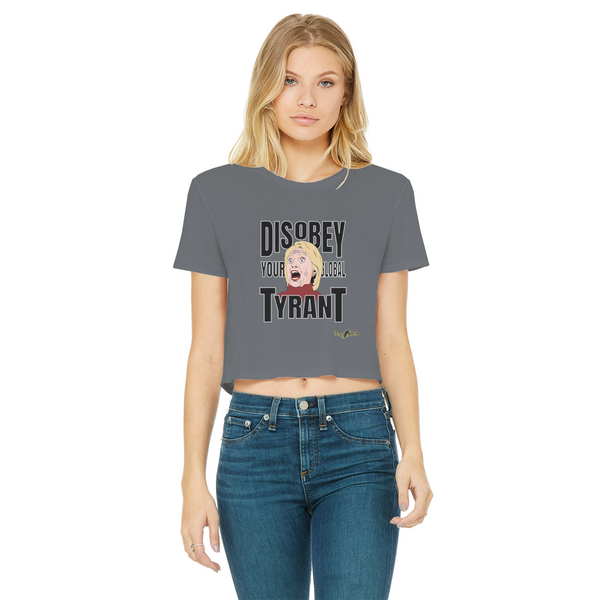 Disobey Your Global Tyrant Hillary Classic Women's Cropped Raw Edge T-Shirt