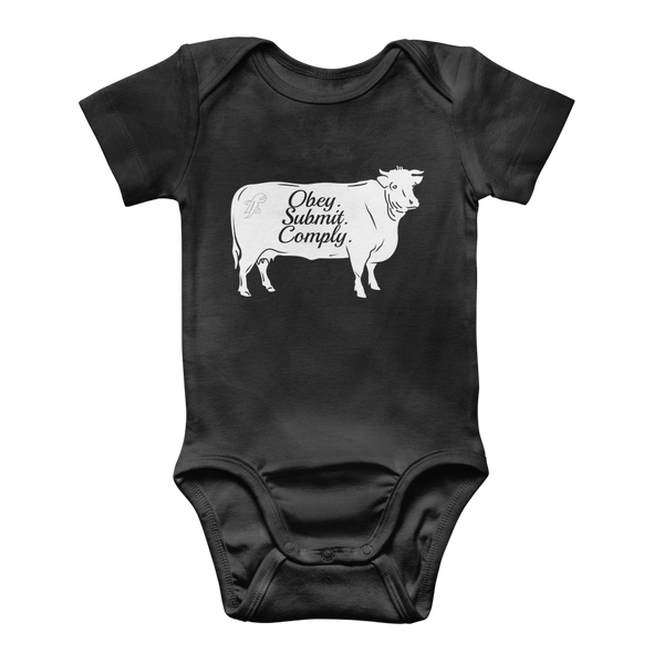 Obey. Submit. Comply. Cattle Classic Baby Onesie Bodysuit