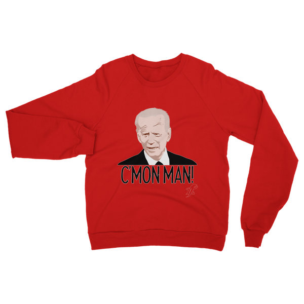 C’mon Man Biden Classic Adult Sweatshirt
