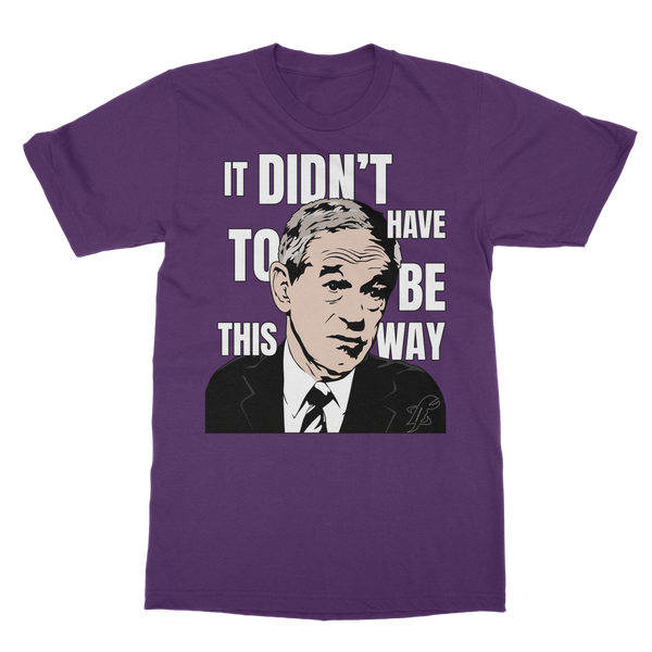 It Didn’t Have To Be This Way RP Classic Adult T-Shirt