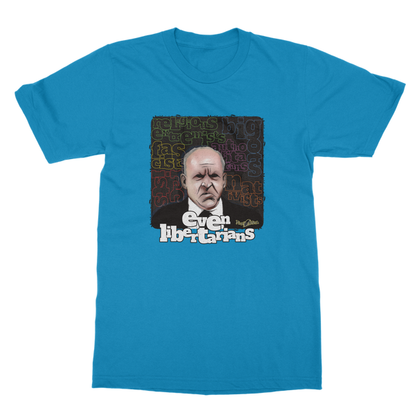 Even Libertarians Classic Adult T-Shirt