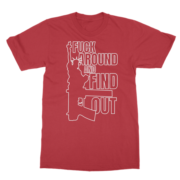 Fuck Around and Find Out Classic Adult T-Shirt