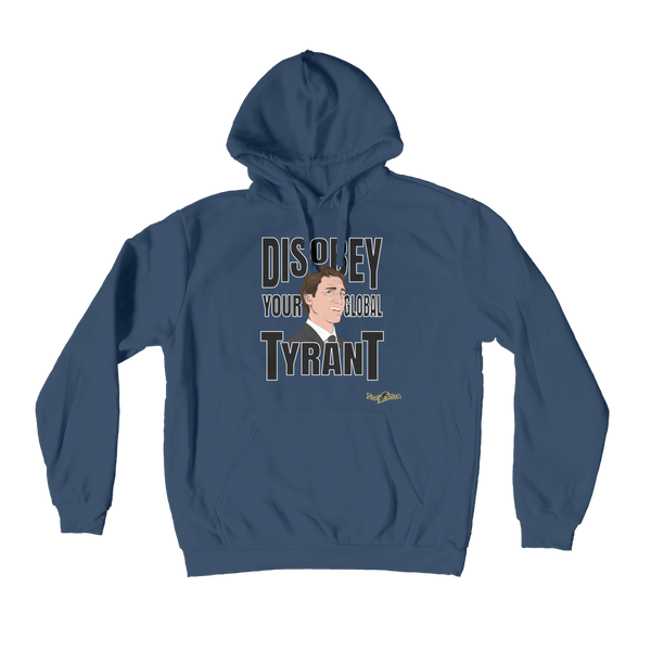 Disobey Your Global Tyrant Trudeau Premium Adult Hoodie