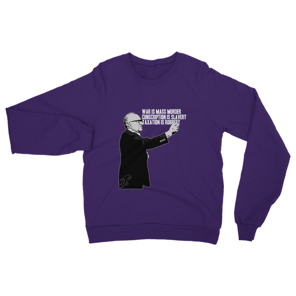 Taxation is Robbery Rothbard B&W Classic Adult Sweatshirt