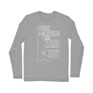 Buy light-grey Fuck Around and Find Out Classic Long Sleeve T-Shirt