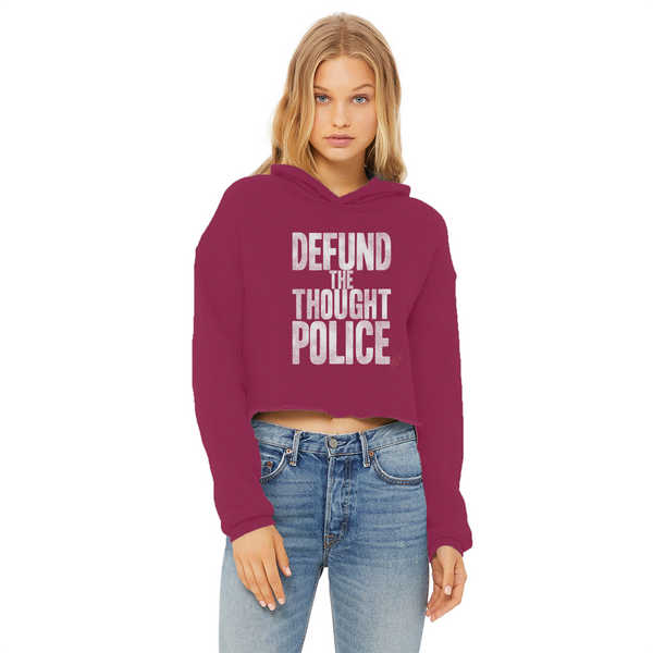 Defund the Thought Police Ladies Cropped Raw Edge Hoodie