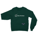 None of the Above Classic Adult Sweatshirt