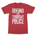 Defund the Thought Police Classic Adult T-Shirt