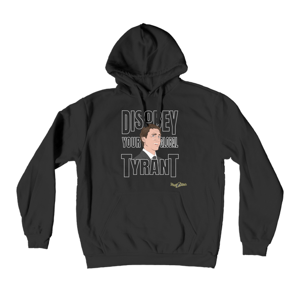 Disobey Your Global Tyrant Trudeau Premium Adult Hoodie