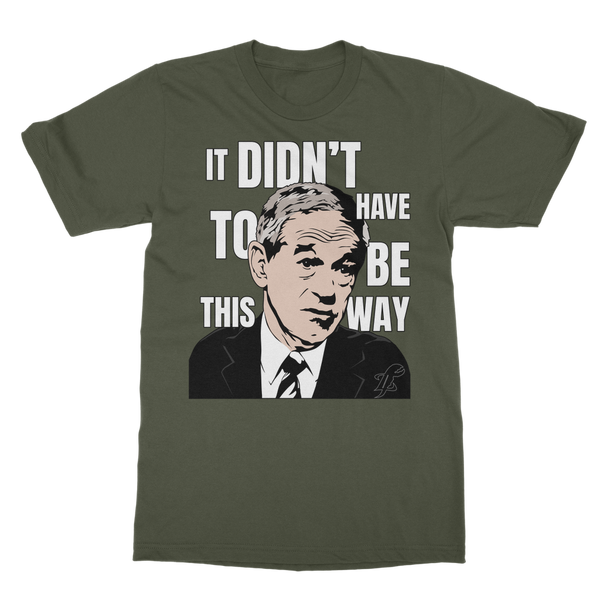 It Didn’t Have To Be This Way RP Classic Adult T-Shirt