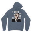 It Didn’t Have To Be This Way RP Classic Adult Hoodie