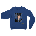 Disobey Your Global Tyrant Trudeau Classic Adult Sweatshirt
