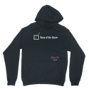 None of the Above Classic Adult Hoodie