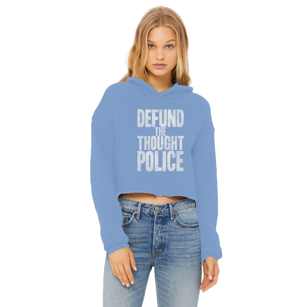 Defund the Thought Police Ladies Cropped Raw Edge Hoodie