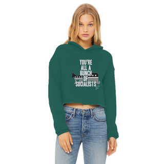 Buy dark-green You’re All A Bunch Of Socialists Ladies Cropped Raw Edge Hoodie
