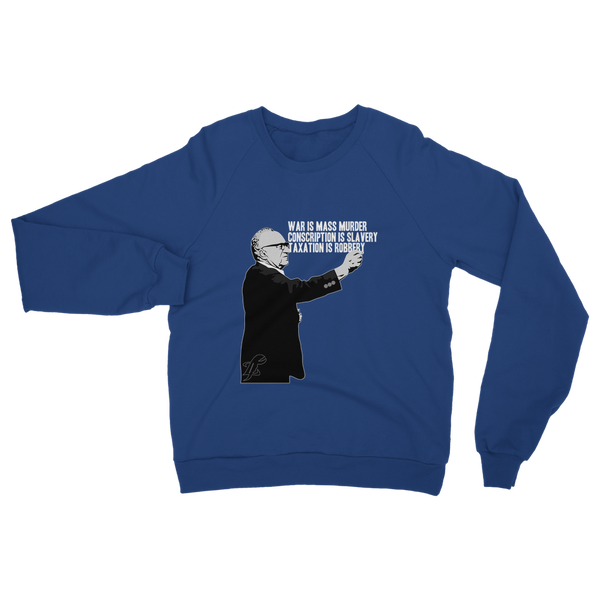 Taxation is Robbery Rothbard B&W Classic Adult Sweatshirt