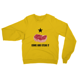 Buy gold Come and Steak it Classic Adult Sweatshirt