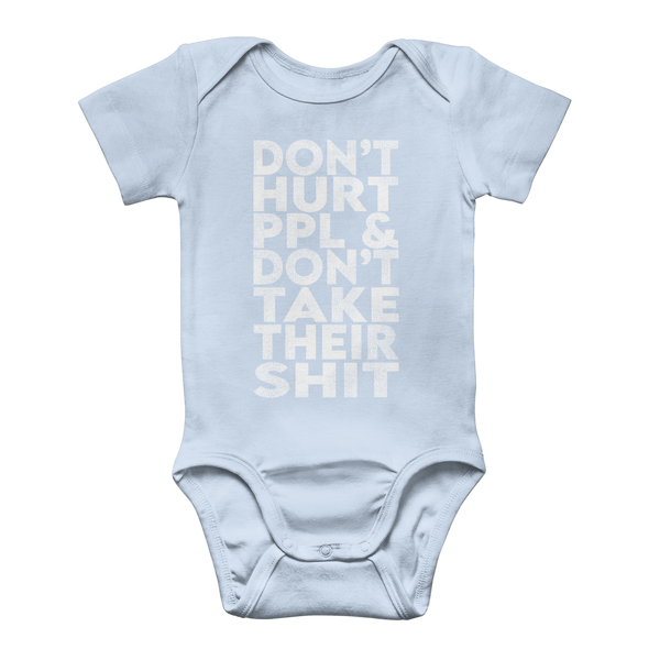 Don’t Hurt People, Don’t Take Their Shit Classic Baby Onesie Bodysuit