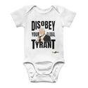 Disobey Your Global Tyrant Biden Classic Baby Onesie Bodysuit