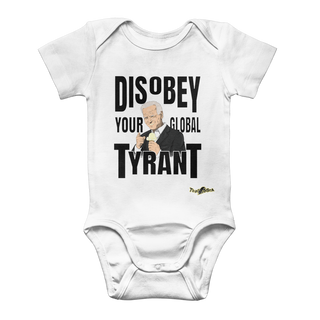 Buy white Disobey Your Global Tyrant Biden Classic Baby Onesie Bodysuit