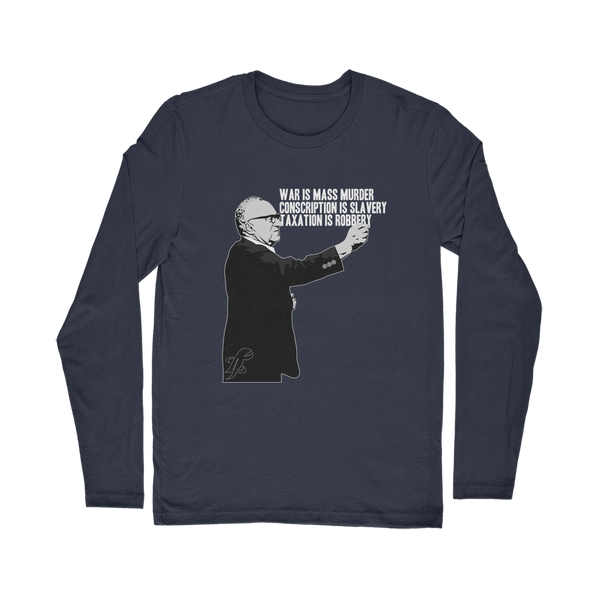 Taxation is Robbery Rothbard B&W Classic Long Sleeve T-Shirt