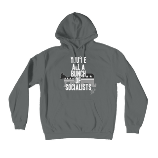 Buy dark-grey You’re All A Bunch Of Socialists Premium Adult Hoodie