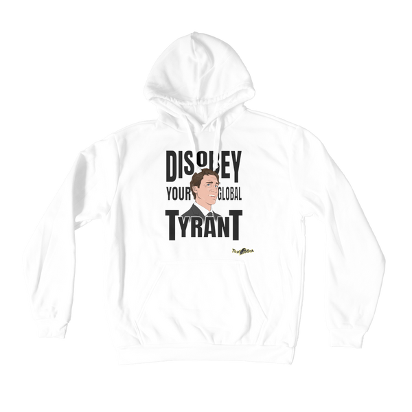Disobey Your Global Tyrant Trudeau Premium Adult Hoodie