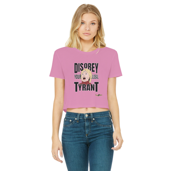 Disobey Your Global Tyrant Hillary Classic Women's Cropped Raw Edge T-Shirt