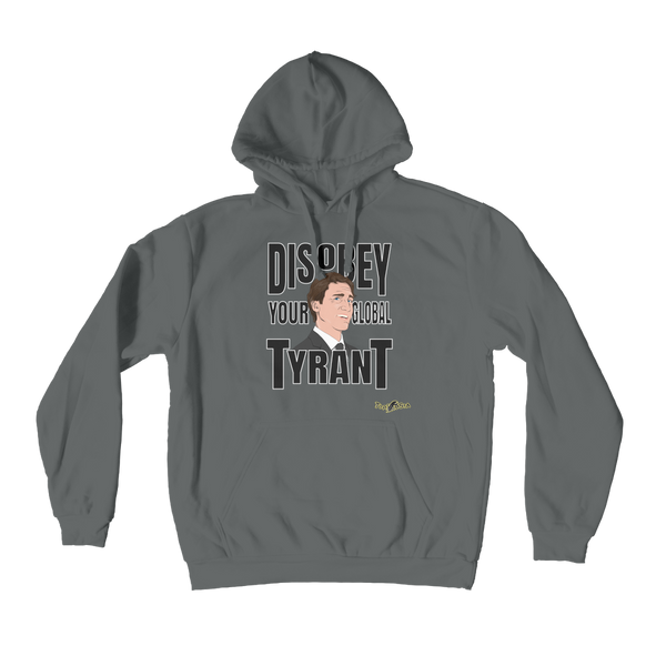 Disobey Your Global Tyrant Trudeau Premium Adult Hoodie