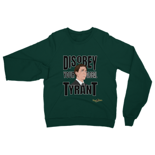 Buy dark-green Disobey Your Global Tyrant Trudeau Classic Adult Sweatshirt