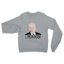 C’mon Man Biden Classic Adult Sweatshirt